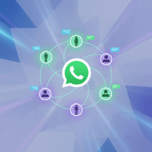 WhatsApp Pazarlaması: Müşterilerle Doğrudan Bağlantı Kurmanın Yolları