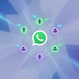 WhatsApp Pazarlaması: Müşterilerle Doğrudan Bağlantı Kurmanın Yolları